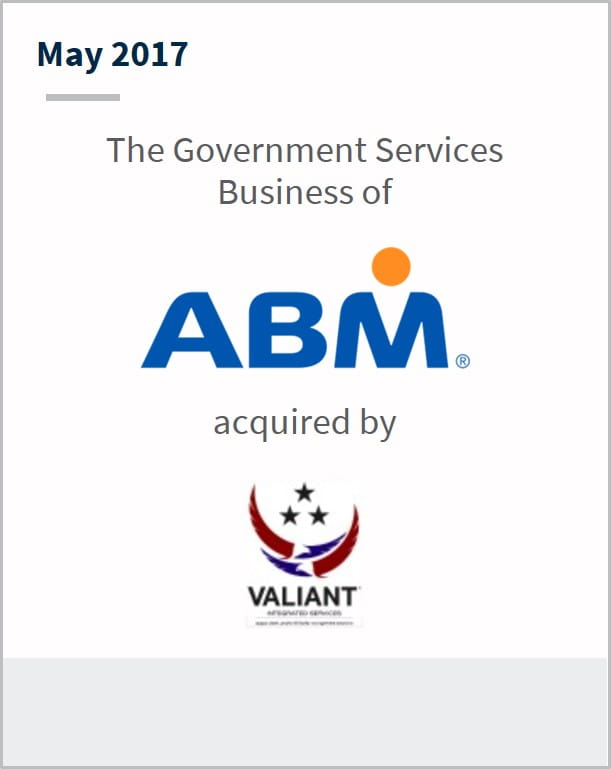 May 2017 The Government Services Business of ABM has been acquired by Valiant