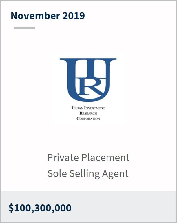 November 2019 Urban Investment Research $100.3M private placement sole selling agent