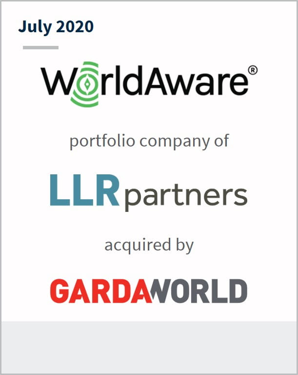 July 2020 WorldAware a portfolio company of LLR partners has been acquired by GardaWorld