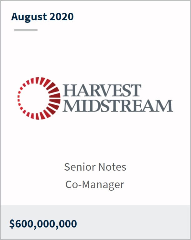 August 2020 Harvest Midstream $600M senior notes co-manager 