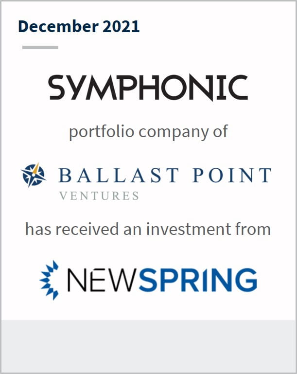 December 2021 Symphonic Distribution a portfolio company of Ballast Point Ventures has received an investment from Newspring 