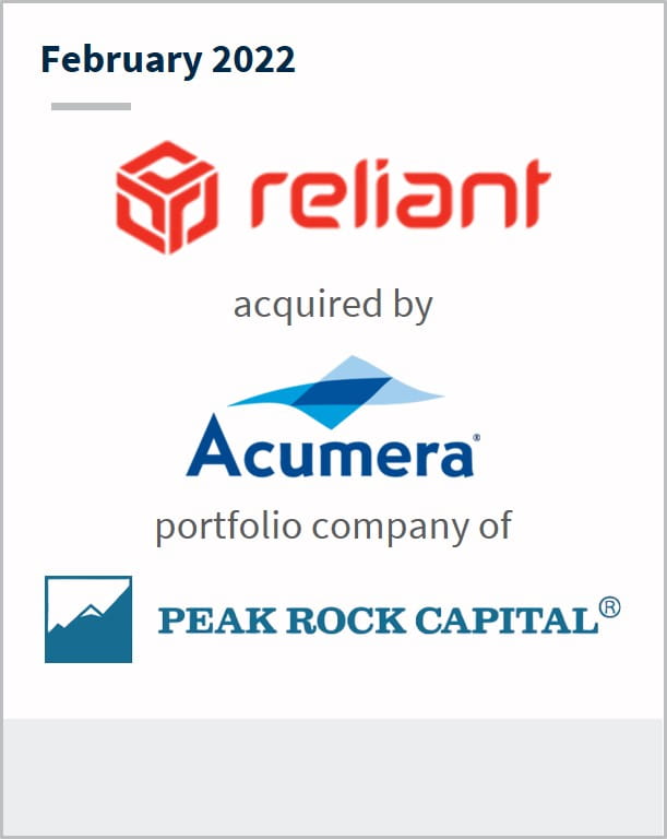 February 2022 Reliant has been acquired by Acumera a portfolio company of Peak Rock Capital 