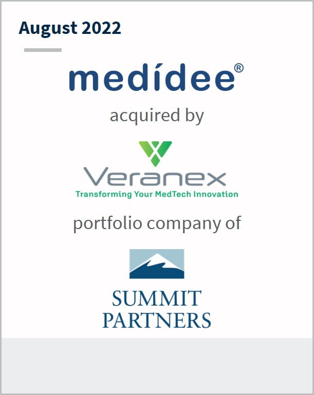 August 2022 Medidee acquired by Veranex portfolio company of Summit Partners