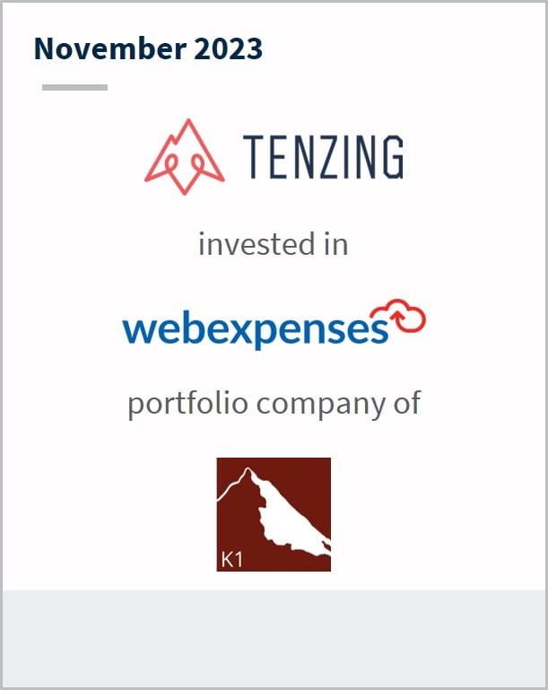 November 2023 Tenzing Has invested in Webexpenses A portfolio company of K1 Investment Management