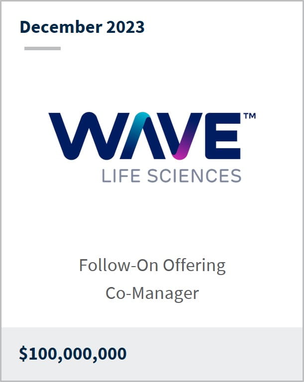 December 2023 Wave Life Sciences $100m Follow-On Offering Co-Manager