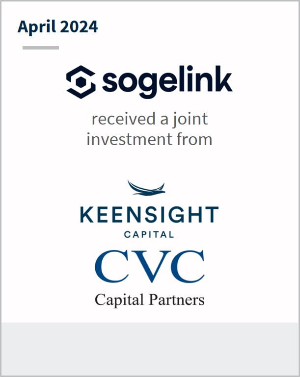 April 2024 Sogelink Has received a joint investment from Keensight Capital CVC