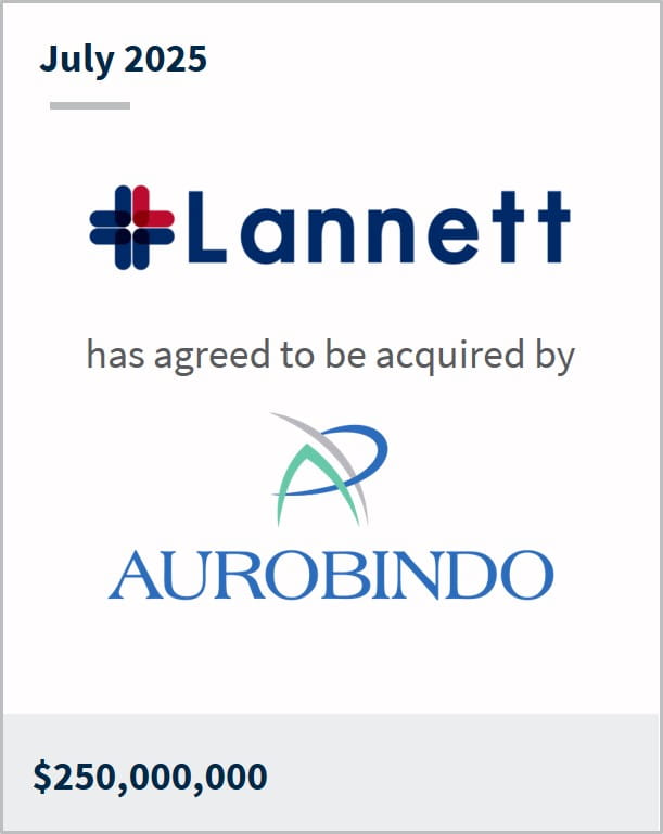 July 2025 Lannett has agreed to be acquired by Aurobindo $250,000,000