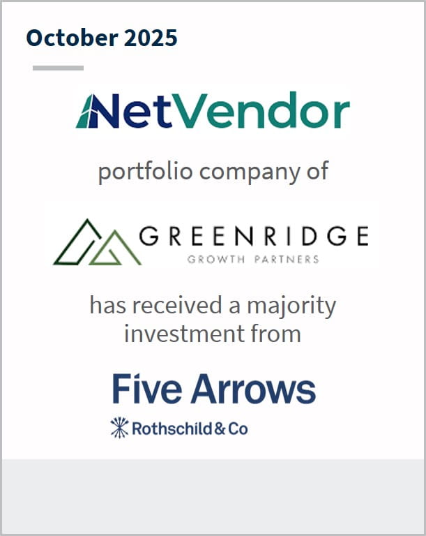 October 2025 NetVendor portfolio company of Greenridge Growth Partners has received a majority investment from Five Arrows Rothschild & Co