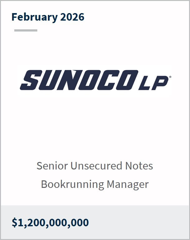 February 2026 Sunoco LP Senior Unsecured Notes Bookrunning Manager $1,200,000,000